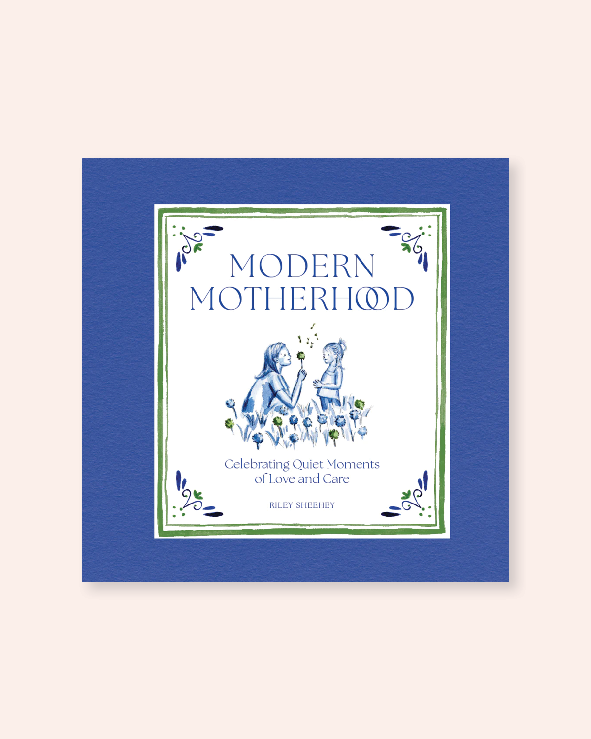 Modern Motherhood (Signed Copy)